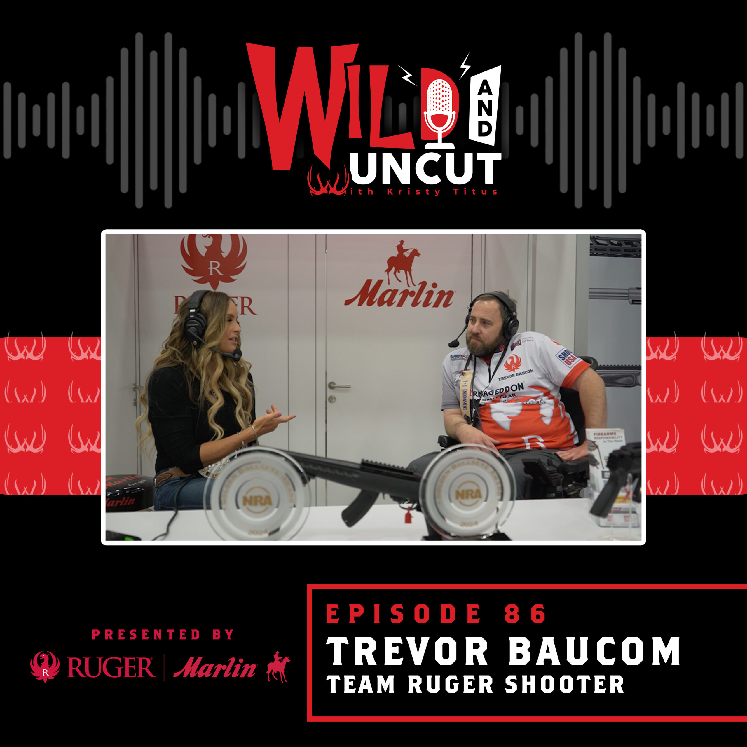 Team Ruger Shooter Trevor Baucom / Wild & Uncut / EP 86 – Kristy Titus